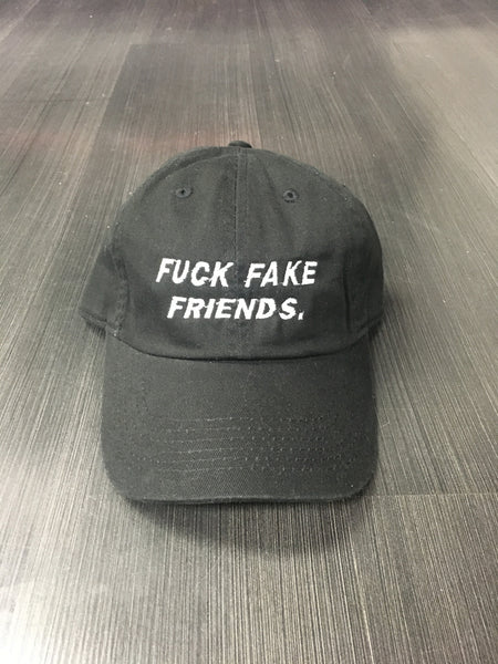 FU*K FAKE FRIENDS DAD HAT